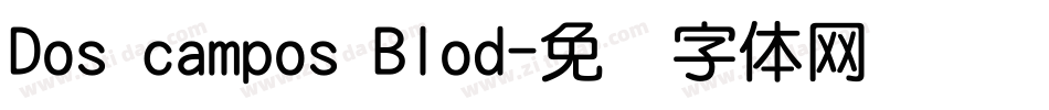 Dos campos Blod字体转换